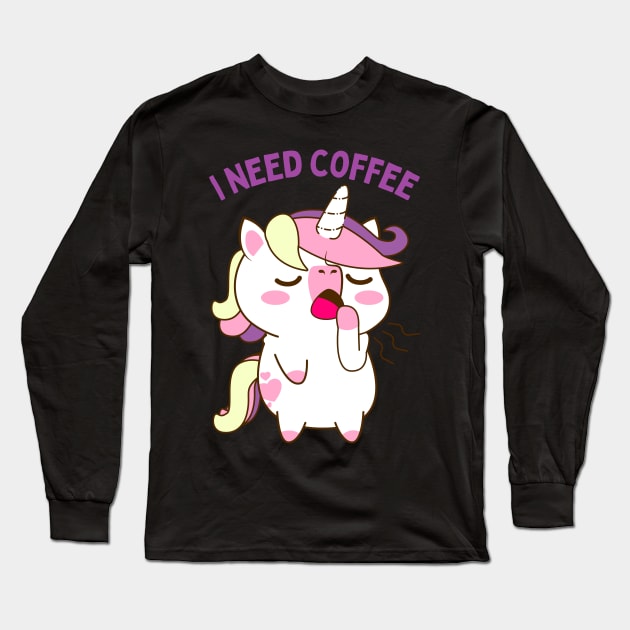 In need of coffee lover coffee addict Funny tired sleepy unicorn Long Sleeve T-Shirt by BoogieCreates